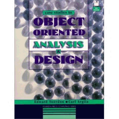 Case Studies in Object-Oriented Analysis and Design